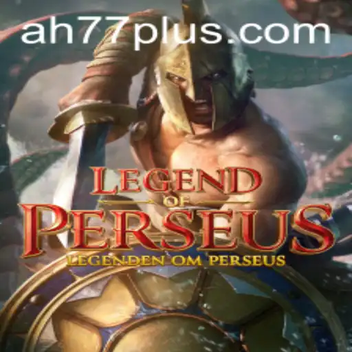 Legend of Perseus: A New Gaming Realm with AH77