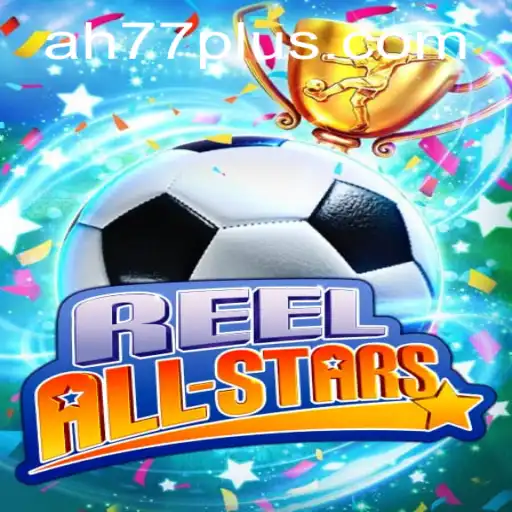 ReelAllStars: A New Spin in the Gaming World with ah77